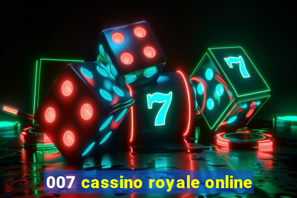 007 cassino royale online